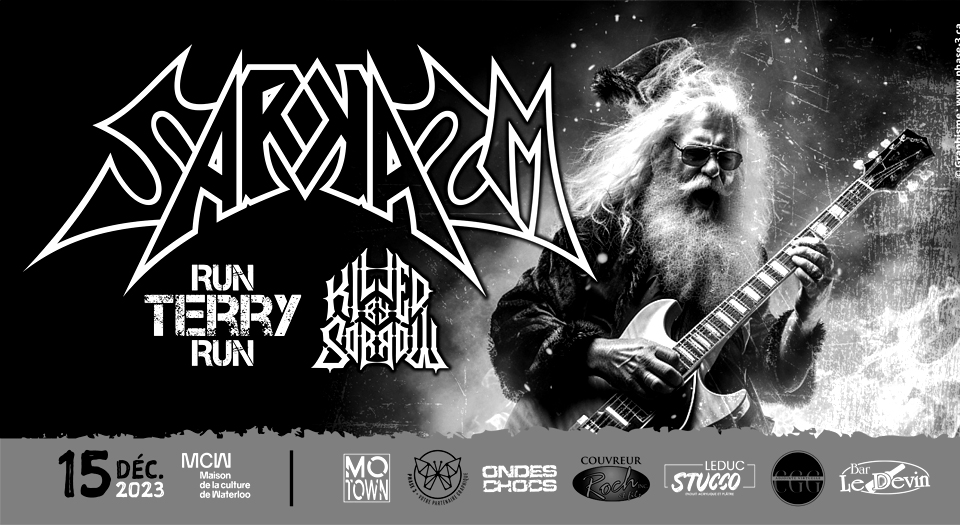 Sarkasm, Run TERRY Run et Killed by Sorrow